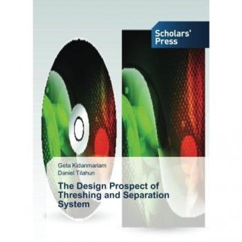 The Design Prospect of Threshing and Separation System