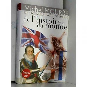 Dictionnaire encyclopédique de l'histoire du monde. Dictionnaire encyclopédique de l'histoire du monde. G-I