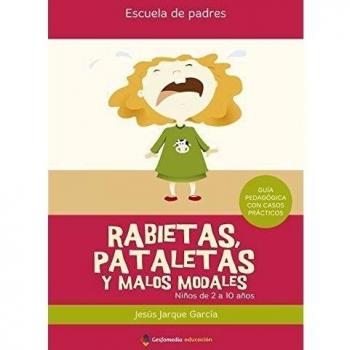 Rabietas, pataletas y otros modales