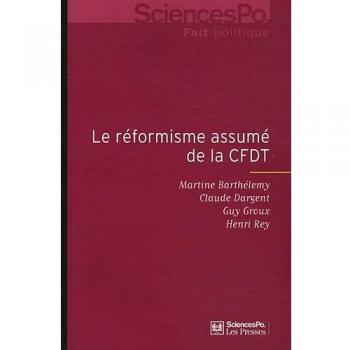 Le réformisme assumé de la CFDT enquête auprès des adhérents