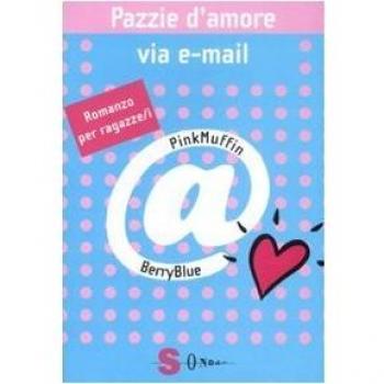 Pazzie d'amore via e-mail