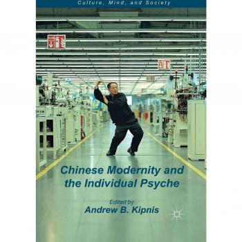 Chinese Modernity and the Individual Psyche