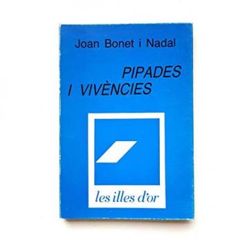 Pipades I Vivencies