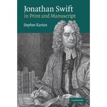 Jonathan Swift in Print and Manuscript