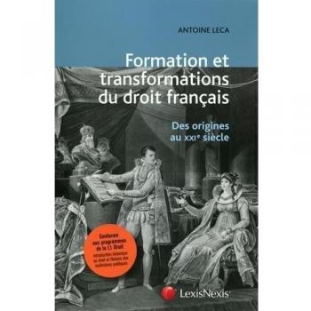 Formation et transformations du droit français : Des origines au XXIe siècle