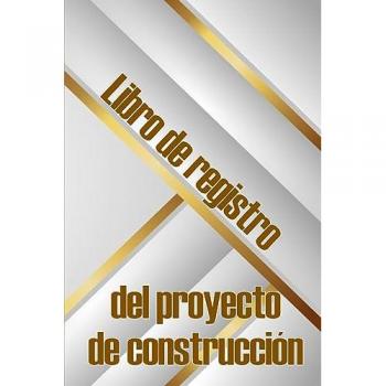 Mendez Artega, Pablito: Libro de registro del proyecto de construcción
