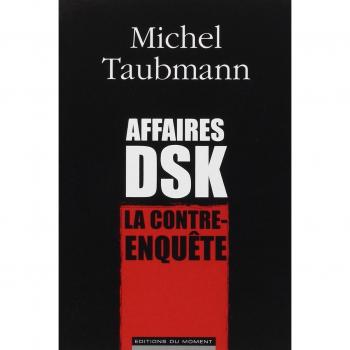 Affaires DSK : La contre-enquête