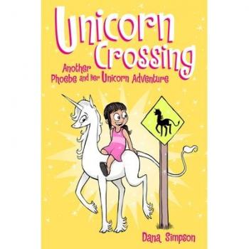 Unicorn Crossing: Phoebe and Her Unicorn #5