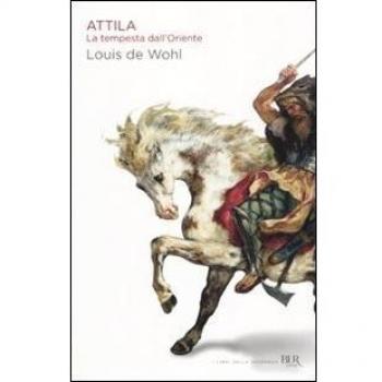 Attila. La tempesta dall'Oriente
