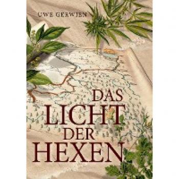 Gerwien, Uwe: Das Licht der Hexen