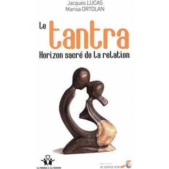 Le Tantra, horizon sacré de la relation