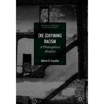 Re-defining Racism: A Philosophical Analysis