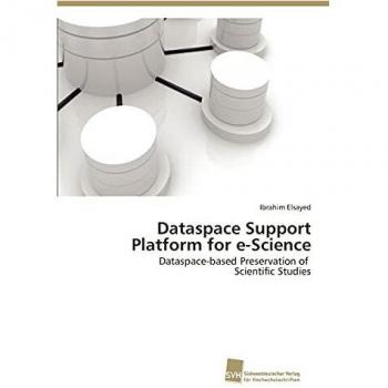 Dataspace Support Platform for e-Science: Dataspace-based Preservation of Scientific Studies