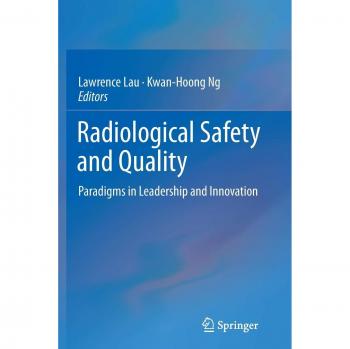Radiological Safety and Quality
