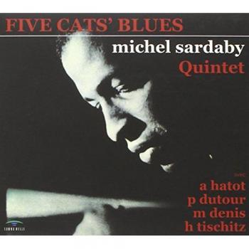 Michel Sardaby – Five Cats’ Blues Record