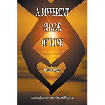 Darby, Nargis: A Different Shade Of Love