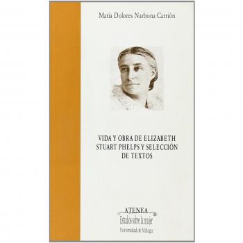 Vida y obra de elizabeth stuart phelps y selección de textos