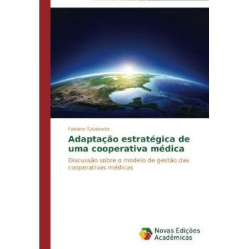 Adaptação estratégica de uma cooperativa médica: Discussão sobre o modelo de gestão das cooperativas médicas