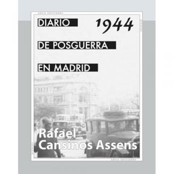 Diario de posguerra en Madrid, 1944