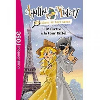 Agatha Mistery, Tome 5 : Meurtre à la tour Eiffel