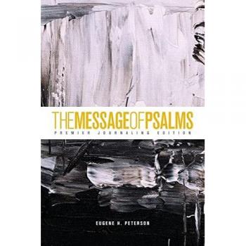 The Message of Psalms: Premier Journaling Edition