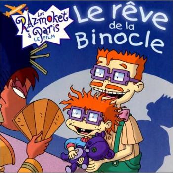 Les Razmoket à Paris : Le rêve de la Binocle