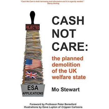 Cash Not Care: the planned demolition of the UK welfare state
