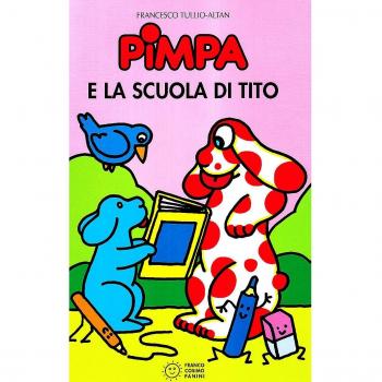 Pimpa e la scuola di Tito. Ediz. illustrata