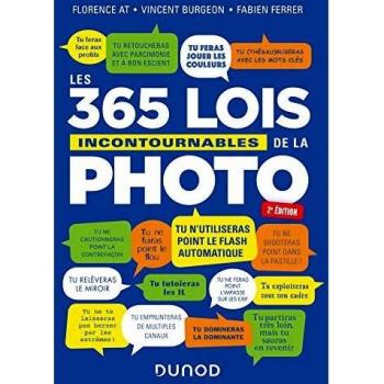 Les 365 lois incontournables de la photo