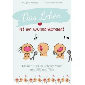 Leopold Zillinger Das Leben Ist Ein Wunschkonzert