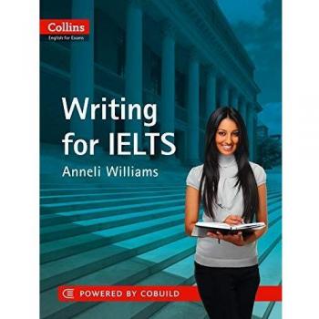 Anneli Williams Collins Writing For Ielts (Collins English For Ielts)