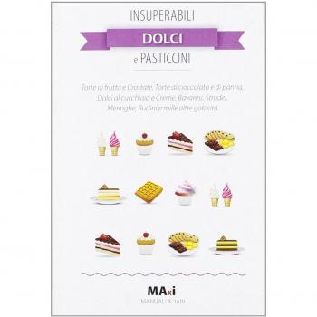 Insuperabili dolci e pasticcini