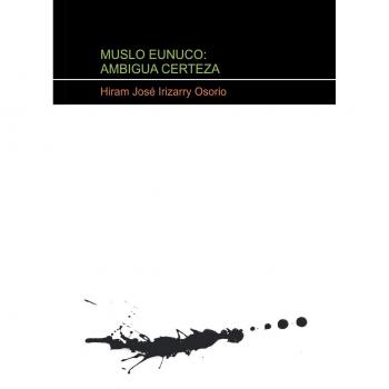Osorio José Irizarry, Hiram: MUSLO EUNUCO