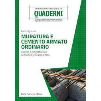 Muratura e cemento armato ordinario. Calcolo e progettazione secondo Eurocodici e NTC.