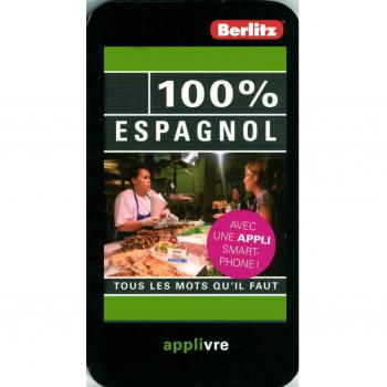 100% espagnol : Tous les mots qu'il faut
