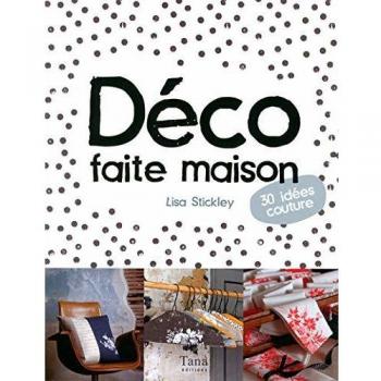 Déco faite maison : 30 idées couture