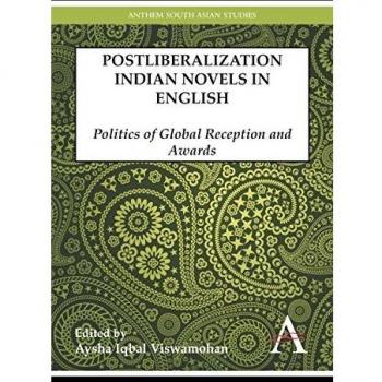 Postliberalization Indian Novels in English
