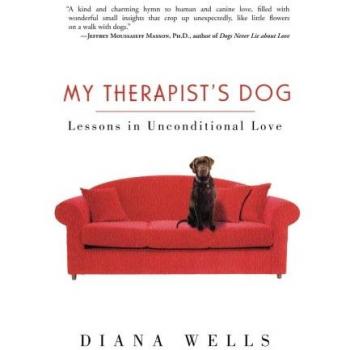 My Therapist's Dog: Lessons in Unconditional Love