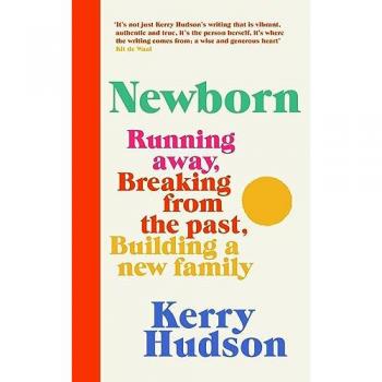 Newborn: Running Away, Breaking with the Past, Building a New Family