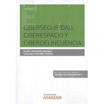 Ciberseguridad, Ciberespacio y Ciberdelincuencia