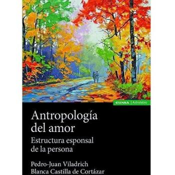 Antropología Del Amor: Estructura esponsal de la persona