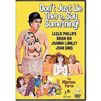Don't Just Lie There, Say Something