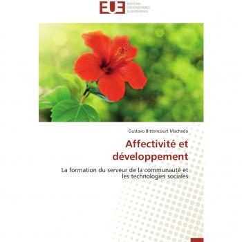 Affectivité et développement: La formation du serveur de la communauté et les technologies sociales (Omn.Univ.Europ.)
