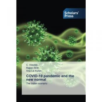 COVID-19 pandemic and the new normal: The Indian scenario