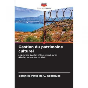 Pinto da C. Rodrigues, Berenice: Gestion du patrimoine culturel