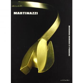 Bruno Martinazzi. Mensura numero et pondere. Ediz. italiana e inglese