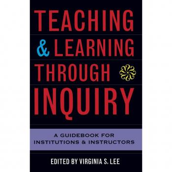 Teaching and Learning Through Inquiry
