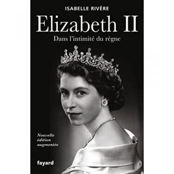 Isabelle Rivère Élizabeth Ii: Nouvelle Édition Augmentée