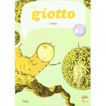 Giotto, l'eruga (Tapa blanda).