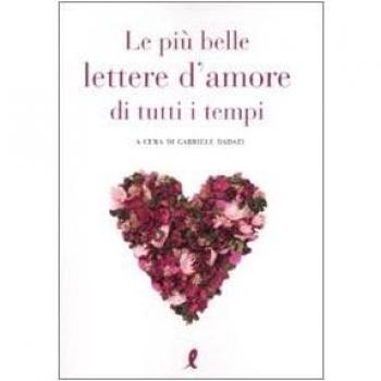 Le più belle lettere d'amore di tutti i tempi